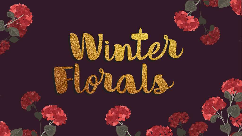 Winter Florals